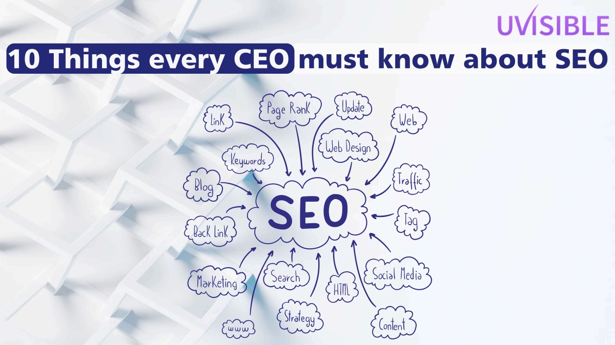 10 Things every CEO must know about SEO