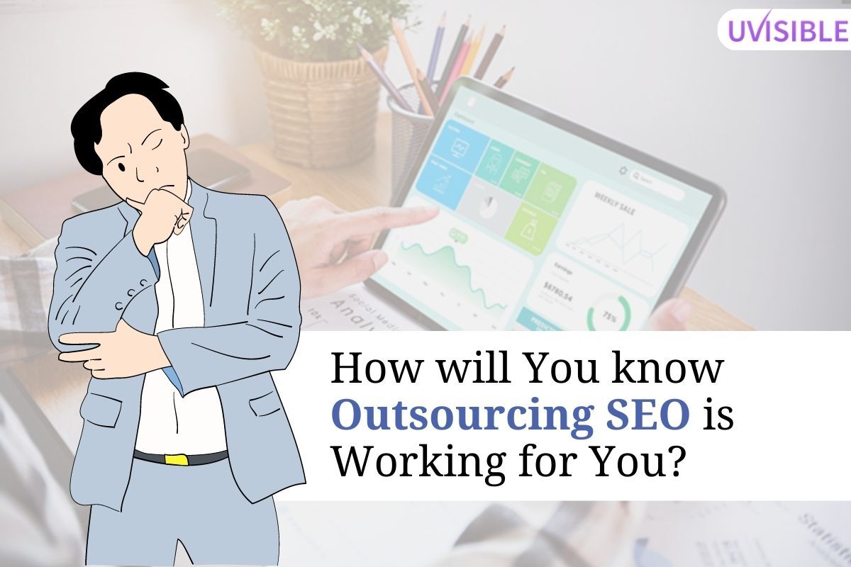 How will You know Outsourcing SEO is Working for You