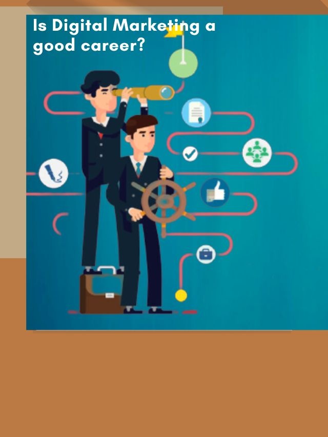 Is Digital Marketing a good career?