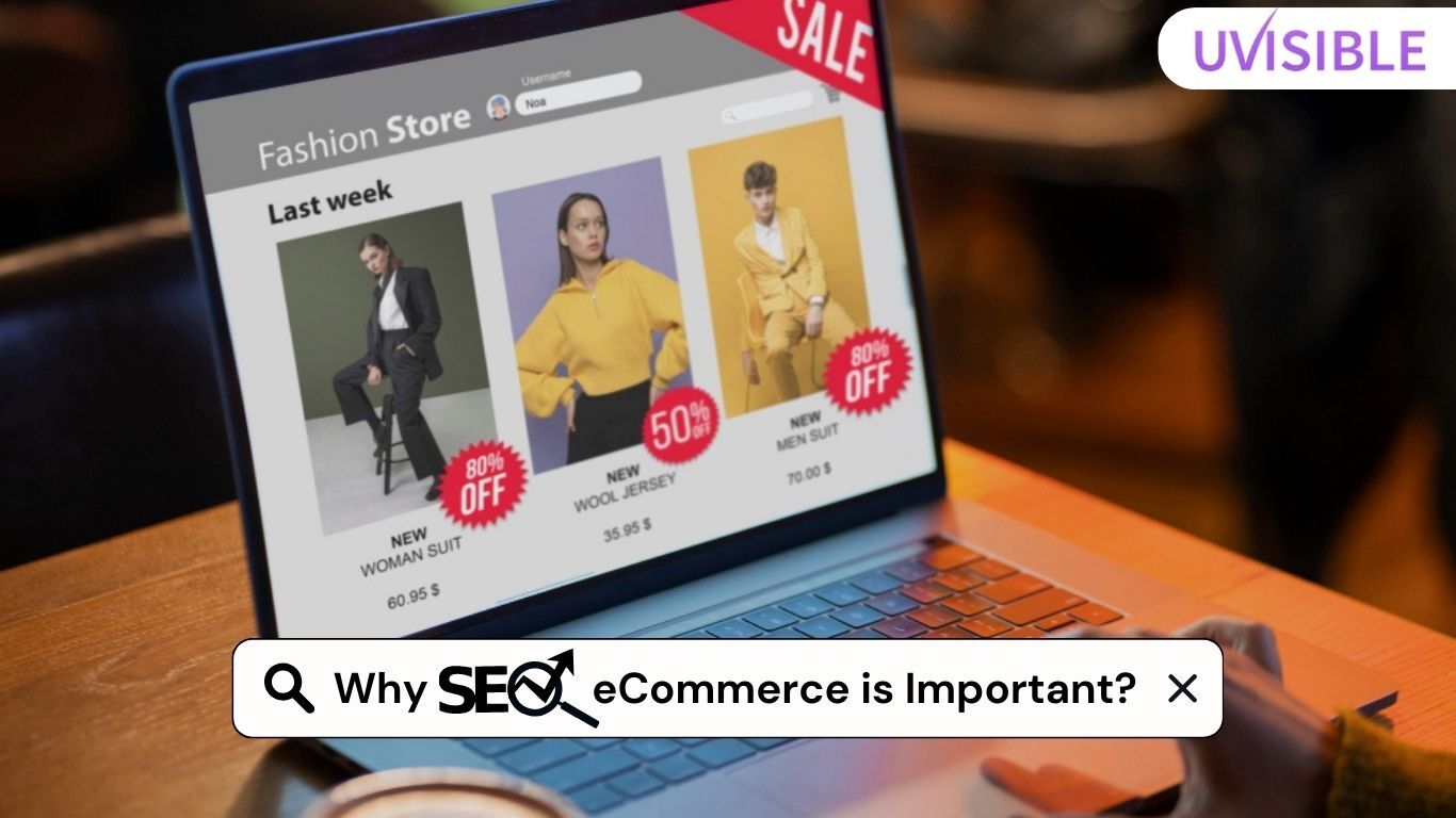 Why SEO eCommerce is Important Uvisible