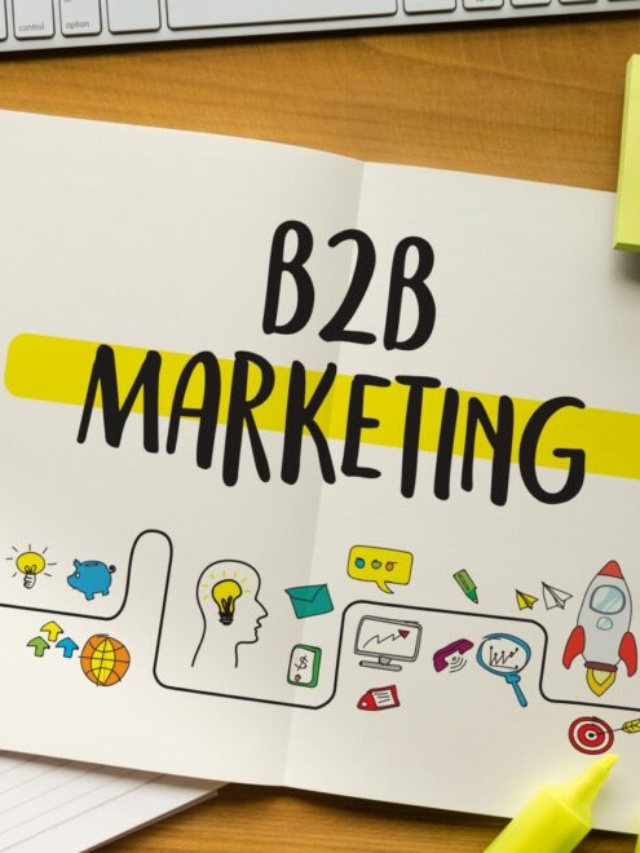 6 Effective B2B Marketing Strategies